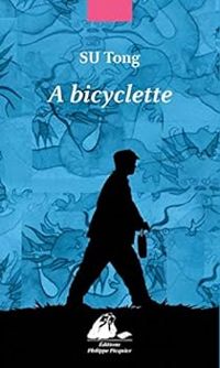 Su Tong - À bicyclette