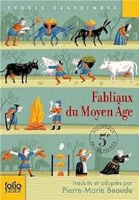 Pierre Marie Beaude - Fabliaux du Moyen-Age