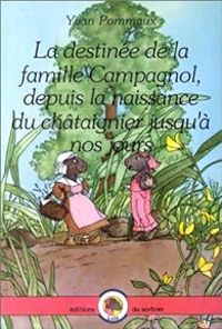 Couverture du livre La destinée de la famille Campagnol - Yvan Pommaux