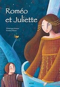 Couverture du livre Roméo et Juliette - Dominique Marion