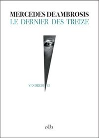 Mercedes Deambrosis - Le dernier des treize