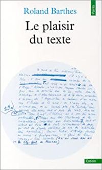 Roland Barthes - Le plaisir du texte