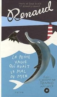  Renaud - Serge Bloch - Paul Lazar - Eduardo Makaroff - Gerard Lo Monaco - La petite vague qui avait le mal de mer