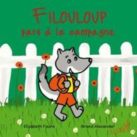 Elisabeth Faure - Filouloup part à la campagne