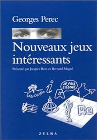 Georges Perec - Bernard Magne - Jacques Bens - Nouveaux Jeux intéressants