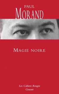 Paul Morand - Magie noire