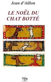 Jean D Aillon - Le Noël du Chat Botté