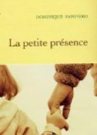 Dominique Sampiero - La petite présence