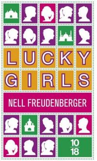 Nell Freudenberger - Lucky Girls