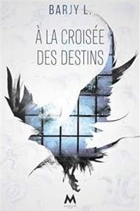  Barjy L - À la croisée des destins