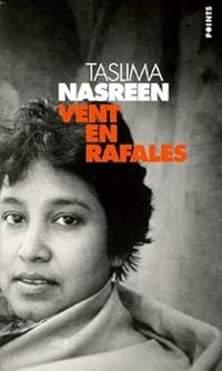 Taslima Nasreen - Vent en rafales