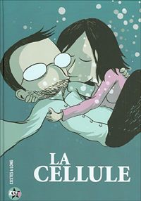 Couverture du livre La cellule - Guillaume Long - Fabienne Costes