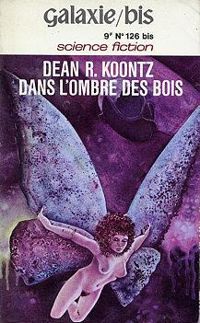 Dean Koontz - Dans l'ombre des bois