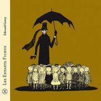 Gorey Edward - Les Enfants Fichus