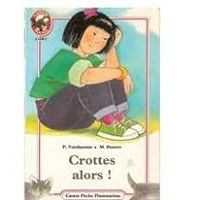 Patrick Vendamme - Jolle Passeron - Crottes alors !