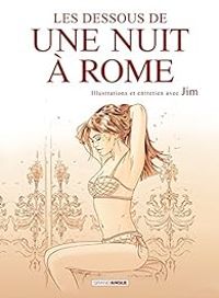 Couverture du livre Les Dessous de Une nuit à Rome - Jim  - Aurelien Ducoudray