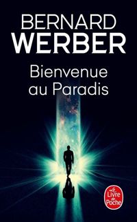 Couverture du livre Bienvenue au Paradis - Bernard Werber