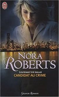 Couverture du livre Candidat au crime - Nora Roberts