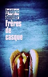 Frederic Soulier - Frères de casque