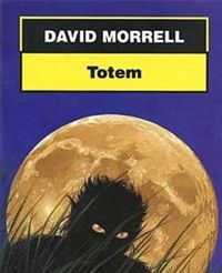 David Morrell - Totem