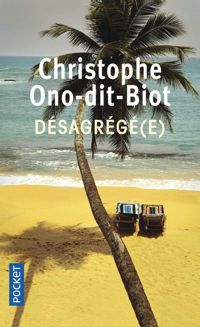 Christophe Ono-dit-biot - Désagrégé(e)