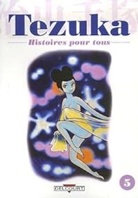 Couverture du livre Histoires pour tous - Osamu Tezuka