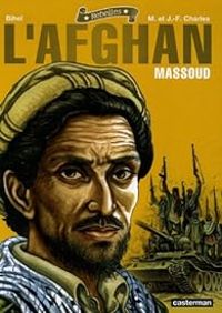 Maryse Charles - Jean Francois Charles - Frederic Bihel - L'Afghan : Massoud