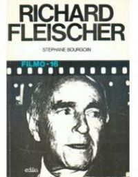 Couverture du livre Richard Fleischer - Stephane Bourgoin