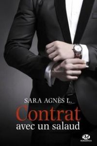 Couverture du livre Contrat avec un salaud - Sara Agnes L