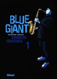 Couverture du livre Blue giant - Shinichi Ishizuka