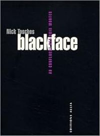 Nick Tosches - Blackface : Au confluent des voix mortes