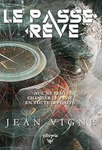 Jean Vigne - Le passe-rêve