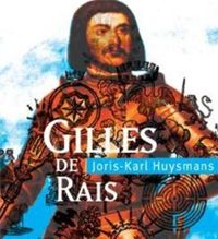 Couverture du livre Gilles de Rais - Joris Karl Huysmans