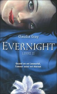 Claudia Gray - 2. Evernight 