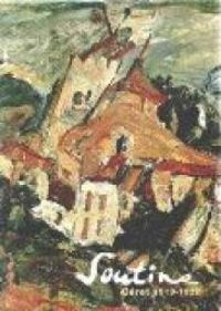 Esti Dunow - Josephine Matamoros - Colette Giraudon - Marc Restellini - Soutine :  Céret 1919-1922 (Catalogue Exposition)