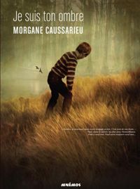 Morgane Caussarieu - Je suis ton ombre