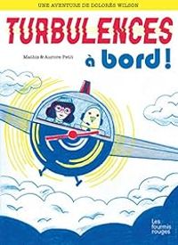 Couverture du livre Turbulences à bord ! - Jean Marc Mathis - Aurore Petit