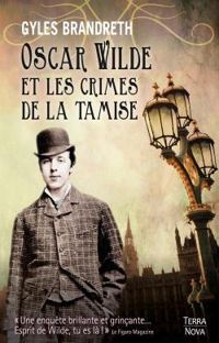 Gyles Brandreth - Oscar Wilde et les crimes de la Tamise