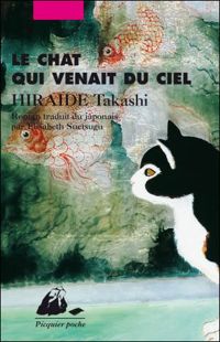 Takashi Hiraide - Le Chat qui venait du ciel