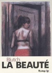 Couverture du livre La Beauté - Blutch 