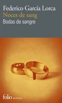 Couverture du livre Noces de sang / Bodas de sangre - Federico Garcia Lorca