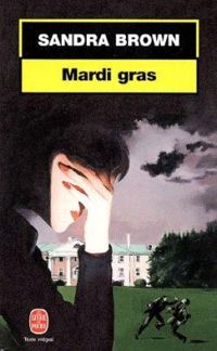 Sandra Brown - Mardi gras