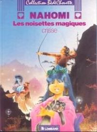  Crisse - Nahomi : Les Noisettes magiques