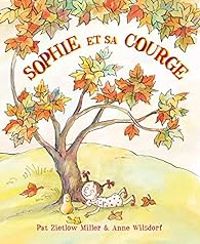 Couverture du livre Sophie et sa courge - Anne Wilsdorf - Pat Zietlow Miller