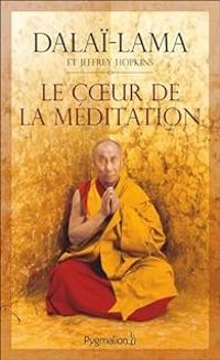  Dalai Lama - Le coeur de la méditation