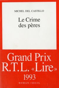 Couverture du livre Le Crime des pères (Cadre rouge) - Michel Del Castillo