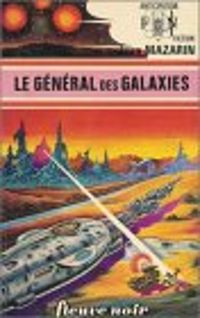 Rene Charles Rey - Le général des galaxies