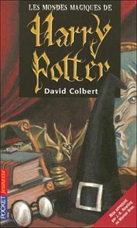 David Colbert - MONDES MAGIQUES HARRY POTTER