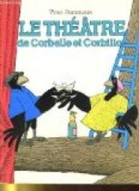 Yvan Pommaux - Le théâtre de Corbelle et Corbillo