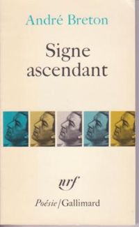 Couverture du livre Signe ascendant  - Andre Breton